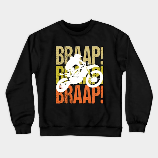 Dirt Biking - Dirt Biker Braap Crewneck Sweatshirt by Kudostees